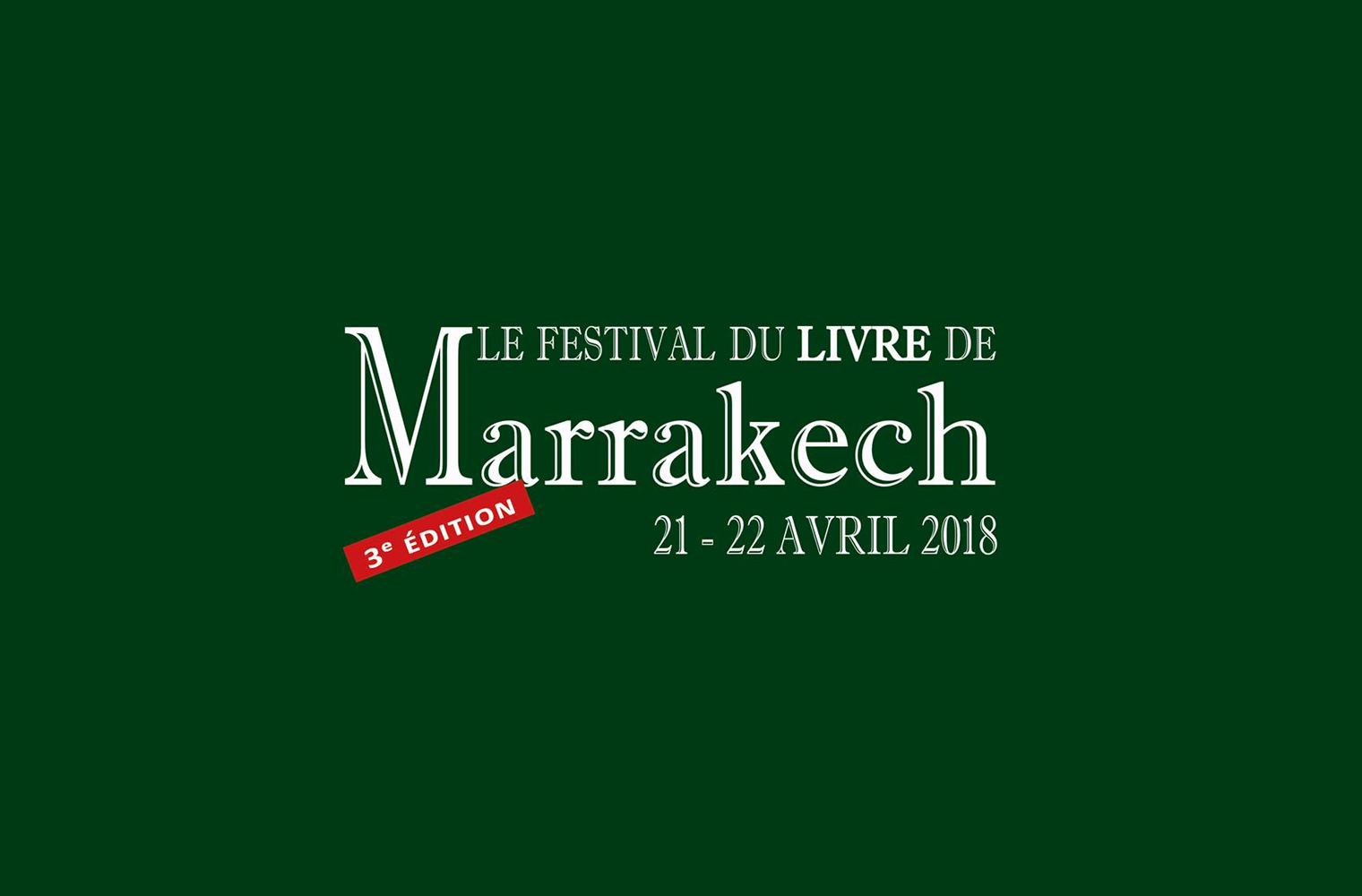 Le Festival du livre de retour à Marrakech Le Festival du livre de retour à Marrakech