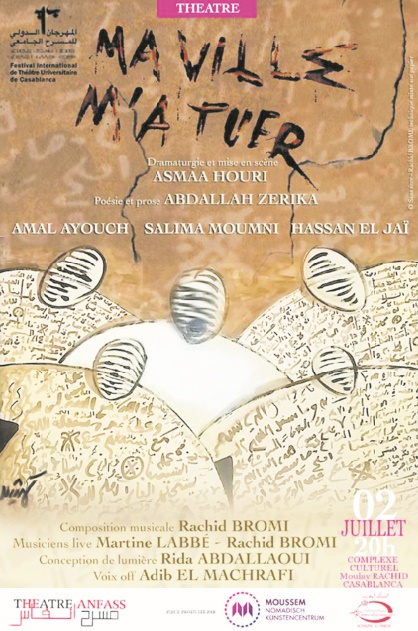 “Ma ville m’a tuer” ouvre le bal au FITUC de Casablanca “Ma ville m’a tuer” ouvre le bal au FITUC de Casablanca