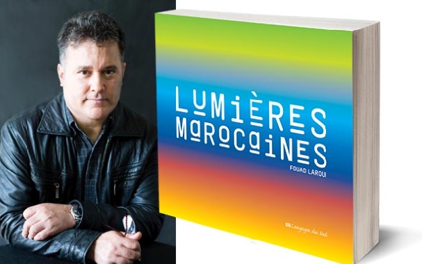 “Lumières marocaines” de Fouad Laroui présenté à Rabat
