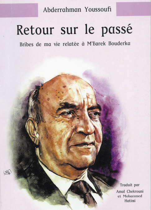 “Retour sur le passé”  d’Abderrahman El Youssoufi traduit en langue française