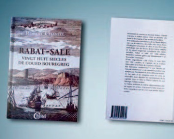 Robert Chastel publie “Rabat-Sale,Vingt huit siècles de l’Oued Bouregreg ” aux éditions Chastel
