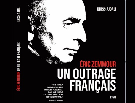 “Eric Zemmour, un outrage français”: Le nouvel essai de Driss Ajbali dans les librairies