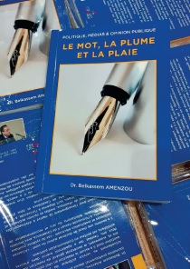 Sortie du livre ‘’Le mot, la plume et la plaie’’ du journaliste Belkassem Amenzou