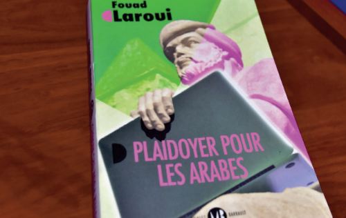 Présentation à Rabat de “Plaidoyer pour les Arabes ” de Fouad Laroui