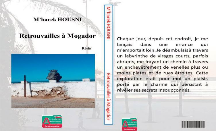 «Retrouvailles à Mogador», nouvelle parution de M’barek Housni