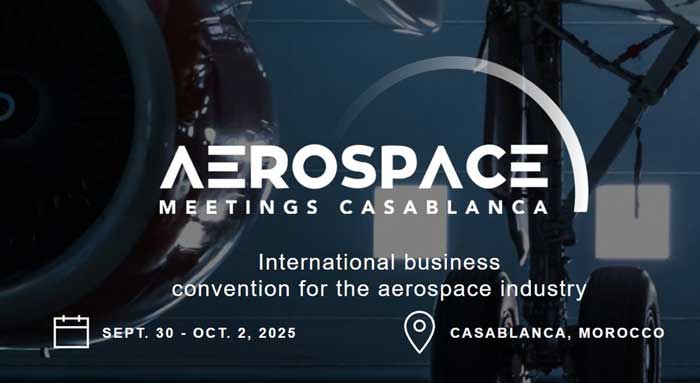 Aerospace Meeting Casablanca 2025 : Signature de protocoles d'accord pour renforcer l'intégration locale de l'aéronautique