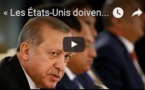 « Les États-Unis doivent choisir : la Turquie ou Gülen ! »