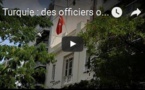 Turquie : des officiers ou des proches de Gülen cherchent à fuir