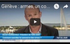 Genève : armes, un commerce incontrôlable ?