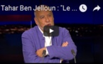 Tahar Ben Jelloun : "Le jihadisme fait un mal énorme aux musulmans"