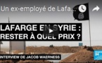Un ex-employé de Lafarge Syrie explique les liens noués par le cimentier avec des groupes armés