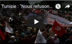Tunisie : "Nous refusons le blanchiment des corrompus!"