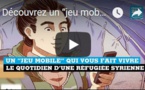 Découvrez un “jeu mobile” qui vous fait vivre le quotidien d’une réfugiée syrienne #PGW