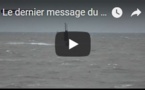 Le dernier message du San Juan : de l'eau est entré