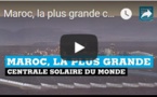 Maroc, la plus grande centrale solaire du monde