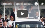 Birmanie : l'appel au pardon du pape François...