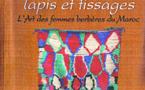 Tapis et tissages : l'art des femmes berbères du Maroc