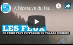 À l'épreuve du feu, les villages de Sibérie suffoquent