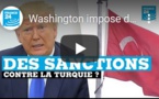 Washington impose des sanctions économiques à la Turquie