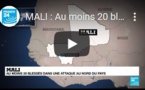 MALI : Au moins 20 blessés dans une attaque au nord du pays