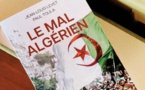 "Le mal algérien "…Un ouvrage met à nu la véritable nature du régime d'Alger