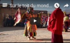 Sur le toit du monde, la danse des moines tibétains