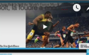 Revue de presse internationale : Bolt, la foudre a encore frappé