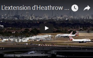 L'extension d'Heathrow adoubée par Londres