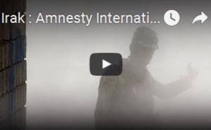 Irak : Amnesty International dénonce des atrocités commises par l'armée