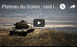 Plateau du Golan : raid israélien après une attaque liée à l'EI