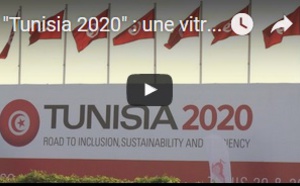 "Tunisia 2020" : une vitrine pour séduire les investisseurs étrangers