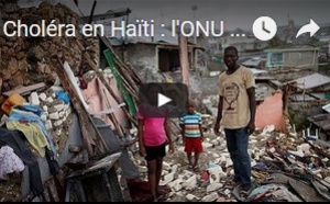 Choléra en Haïti : l'ONU présente ses excuses