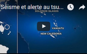 Séisme et alerte au tsunami en Océanie