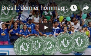 Brésil : dernier hommage du monde du foot au Chapecoense