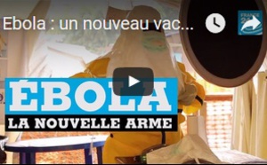 Ebola : un nouveau vaccin efficace "jusqu'à 100%"