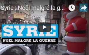 Syrie : Noël malgré la guerre