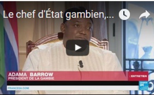 Le chef d'État gambien, Adama Barrow : "Je ne suis pas un président accidentel"