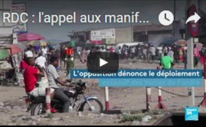 RDC : l'appel aux manifestations de l'opposition