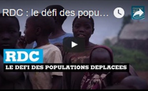 RDC : le défi des populations déplacées