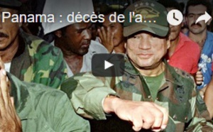 Panama : décès de l'ancien dictateur et agent de la CIA Manuel Noriega