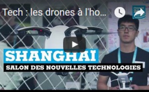 Tech : les drones à l'honneur au salon de Shanghai
