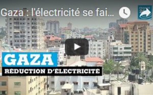 Gaza : l'électricité se fait de plus en plus rare