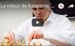 Le retour de Kasparov, 12 ans plus tard