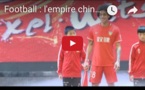 Reporters : Football, l'empire chinois contre-attaque