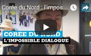 Corée du Nord : l'impossible dialogue