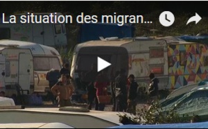 La situation des migrants à Calais est "pire qu'avant"