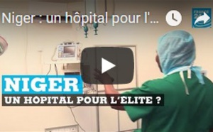 Niger : un hôpital pour l'élite ?