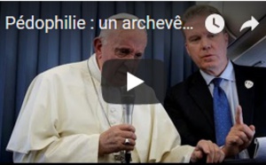 Pédophilie : un archevêque accuse le pape d'avoir couvert un cardinal américain
