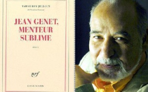 L’écrivain Tahar Ben Jelloun évoque l’éternel insoumis et révolté : Récit de douze années de rencontres avec Jean Genet