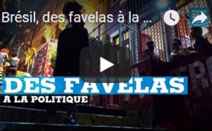 Brésil, des favelas à la politique
